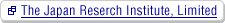 The Japan Reserch Institute, Limited (show a linked page in a new window)