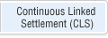 Continuous Linked Settlement (CLS)