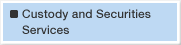 Custody and Securities Services