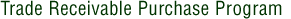 Trade Receivable Purchase Programe
