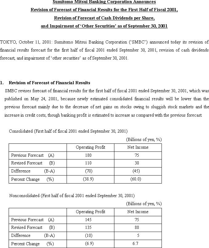 Sumitomo Mitsui Banking Corporation Announces Revision of Forecast of Financial Results for the First Half of Fiscal 2001, Revision of Forecast of Cash Dividends per Share, and Impairment of 'Other Securities' as of September 30, 2001(1/3)