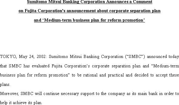 Sumitomo Mitsui Banking Corporation Announces a Comment on Fujita Corporation's announcement about corporate separation plan and 'Medium-term business plan for reform promotion'(1/1)