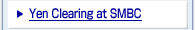 Yen Clearing at Sumitomo Mitsui Banking Corporation