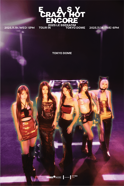 EASY CRAZYHOT ENCORE 2025 LE SSERAFIM TOUR IN TOKYO DOME