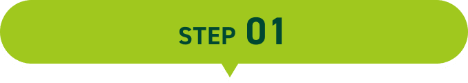 STEP 01