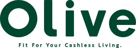 Olive Fit For Your Cashless Living.