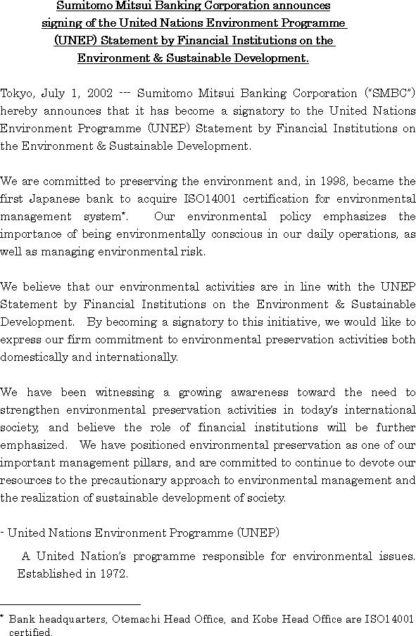 Sumitomo Mitsui Banking Corporation announces the signing to of the United Nations Environment Programme (UNEP) Statement by FinanceFinancial InsutitutionsInstitutions on the Environment & Sustainable Development.(1/2)