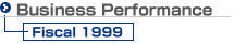 Business Performance (Fiscal 1999)