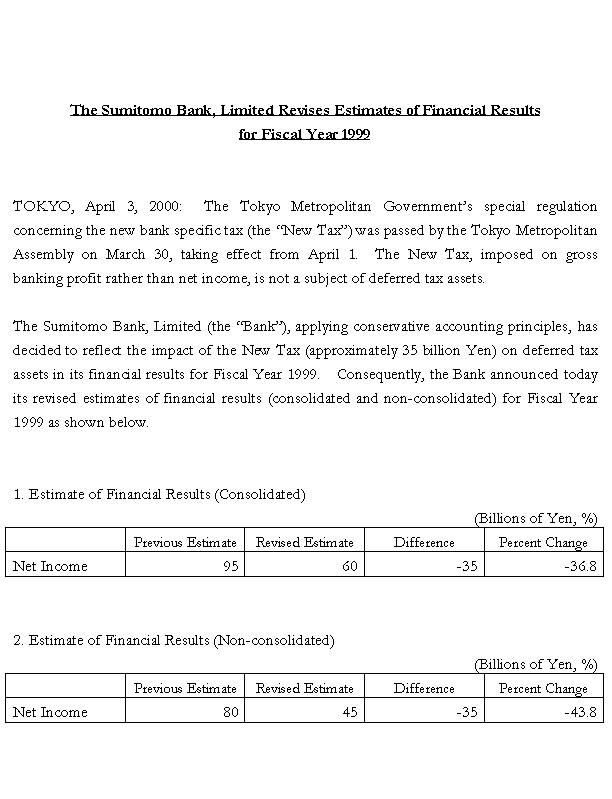 The Sumitomo Bank, Limited Revises Estimates of Financial Results for Fiscal Year 1999