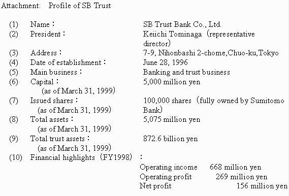 The Sumitomo Bank, Limited to Transfer SB Trust Bank Co., Ltd. to <BR>The Sumitomo Trust & Banking Co., Ltd. (2/2) 